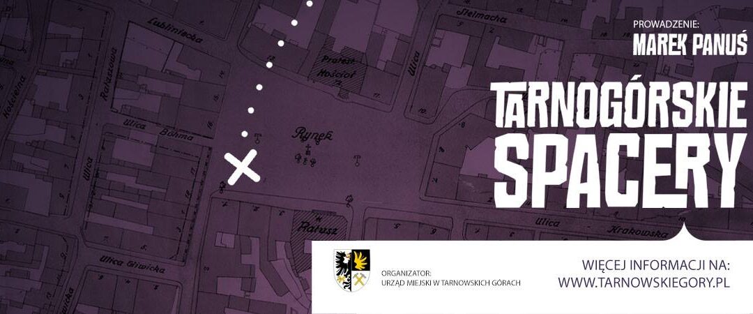 Tarnogórskie spacery – 6 i 7 sierpnia 2016