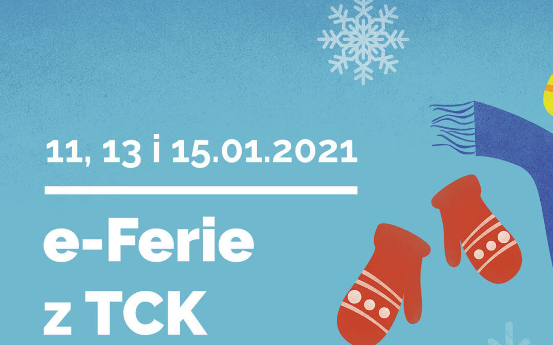 e-Ferie z TCK – nudzie mówimy NIE!